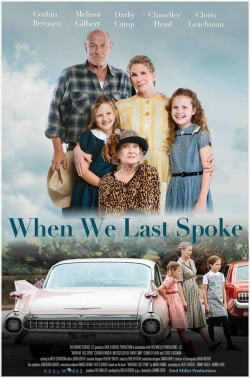 Watch Free When We Last Spoke HD Online on SFlix