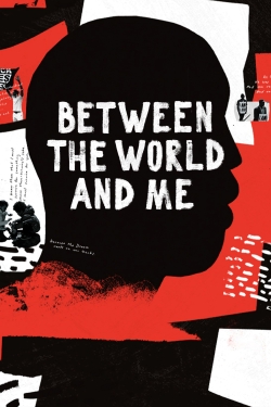 Watch Free Between the World and Me HD Online on SFlix