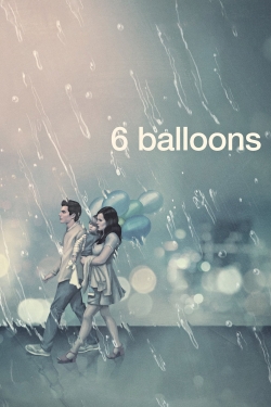 Watch Free 6 Balloons HD Online on SFlix