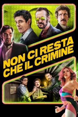 Watch Free Non ci resta che il crimine HD Online on SFlix