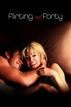 Watch Free Flirting with Forty HD Online on SFlix