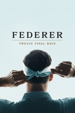 Watch Free Federer: Twelve Final Days HD Online on SFlix