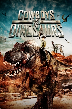 Watch Free Cowboys vs. Dinosaurs HD Online on SFlix