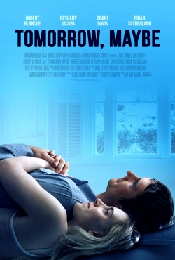 Watch Free Tomorrow, Maybe HD Online on SFlix