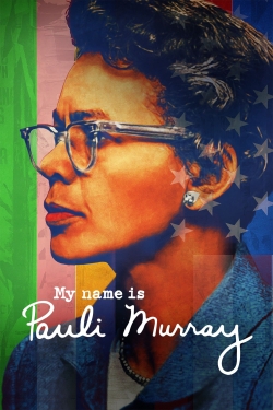 Watch Free My Name Is Pauli Murray HD Online on SFlix