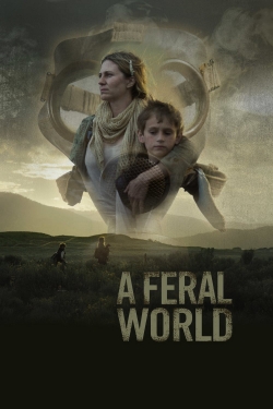 Watch Free A Feral World HD Online on SFlix