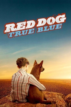 Watch Free Red Dog: True Blue HD Online on SFlix