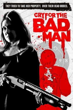 Watch Free Cry for the Bad Man HD Online on SFlix