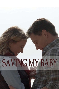 Watch Free Saving My Baby HD Online on SFlix