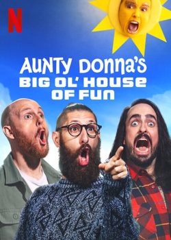 Watch Free Aunty Donna's Big Ol' House of Fun HD Online on SFlix