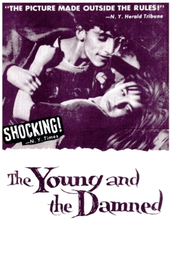 Watch Free The Young and the Damned HD Online on SFlix