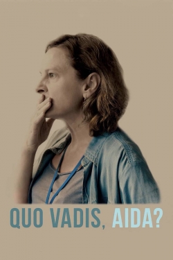 Watch Free Quo Vadis, Aida? HD Online on SFlix