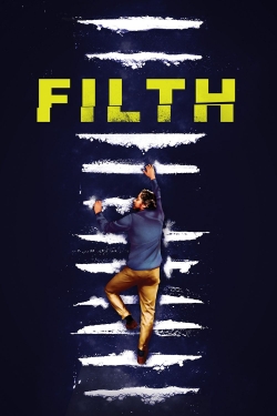 Watch Free Filth HD Online on SFlix