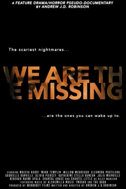 Watch Free We Are The Missing HD Online on SFlix