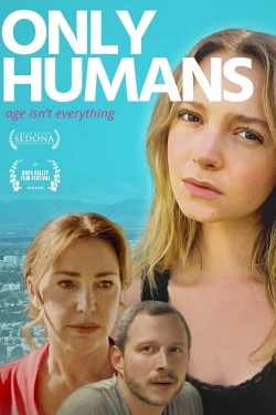 Watch Free Only Humans HD Online on SFlix