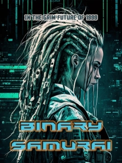 Watch Free Binary Samurai HD Online on SFlix