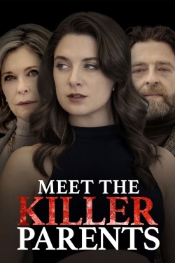 Watch Free Meet the Killer Parents HD Online on SFlix