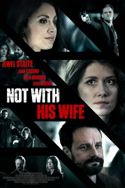 Watch Free Not With His Wife HD Online on SFlix