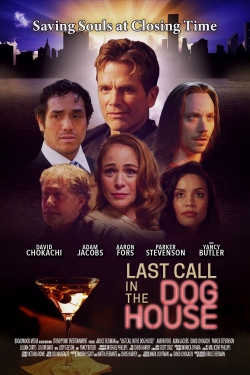 Watch Free Last Call in the Dog House HD Online on SFlix