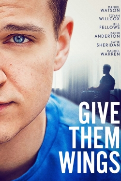 Watch Free Give Them Wings HD Online on SFlix