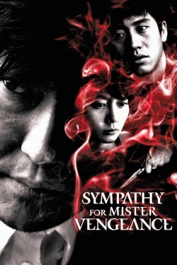 Watch Free Sympathy for Mr. Vengeance HD Online on SFlix