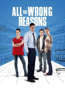 Watch Free All the Wrong Reasons HD Online on SFlix