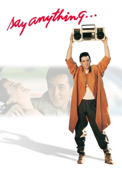 Watch Free Say Anything... HD Online on SFlix