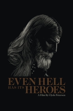 Watch Free Even Hell Has Its Heroes HD Online on SFlix