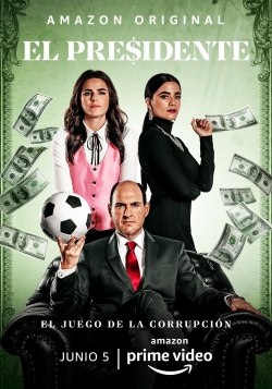 Watch Free El Presidente HD Online on SFlix