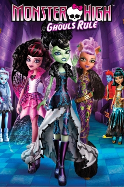 Watch Free Monster High: Ghouls Rule HD Online on SFlix