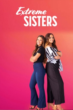 Watch Free Extreme Sisters HD Online on SFlix