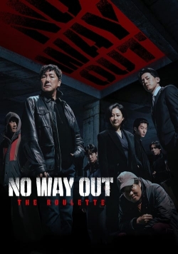 Watch Free No Way Out: The Roulette HD Online on SFlix