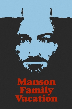 Watch Free Manson Family Vacation HD Online on SFlix