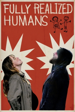 Watch Free Fully Realized Humans HD Online on SFlix