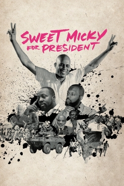 Watch Free Sweet Micky for President HD Online on SFlix