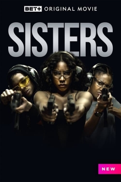 Watch Free Sisters HD Online on SFlix