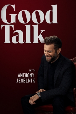 Watch Free Good Talk With Anthony Jeselnik HD Online on SFlix