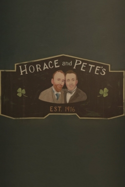 Watch Free Horace and Pete HD Online on SFlix