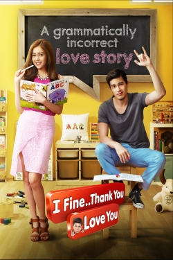 Watch Free I Fine..Thank You..Love You HD Online on SFlix