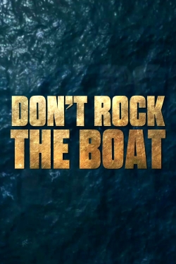 Watch Free Don't Rock the Boat HD Online on SFlix