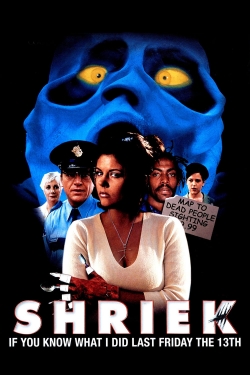 Watch Free Shriek If You Know What I Did Last Friday the Thirteenth HD Online on SFlix