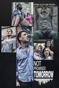 Watch Free Not Promised Tomorrow HD Online on SFlix