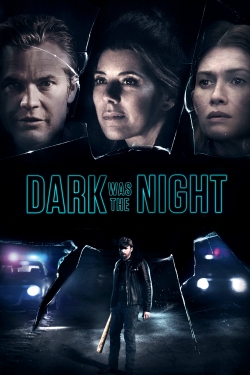 Watch Free Dark Was the Night HD Online on SFlix