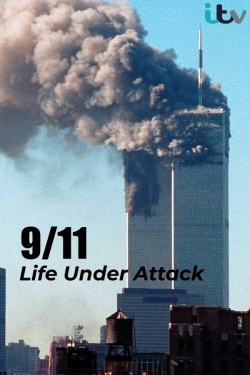 Watch Free 9/11: Life Under Attack HD Online on SFlix