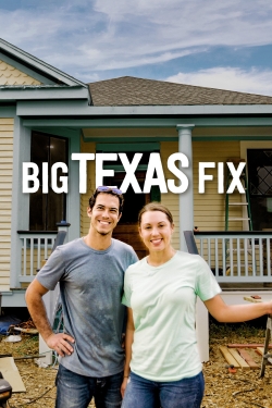 Watch Free Big Texas Fix HD Online on SFlix