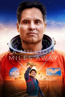 Watch Free A Million Miles Away HD Online on SFlix