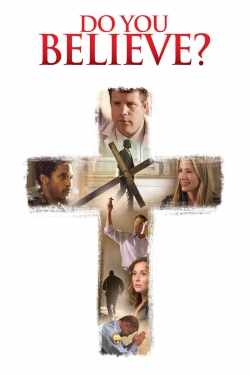 Watch Free Do You Believe? HD Online on SFlix