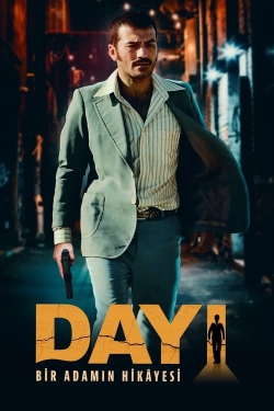 Watch Free Dayı: Bir Adamın Hikâyesi HD Online on SFlix