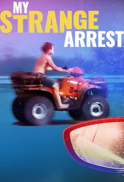 Watch Free My Strange Arrest HD Online on SFlix