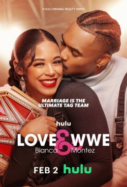 Watch Free Love & WWE: Bianca & Montez HD Online on SFlix